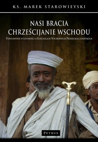 Nasi bracia chrześcijanie wschodu Nasi bracia chrześcijanie wschodu