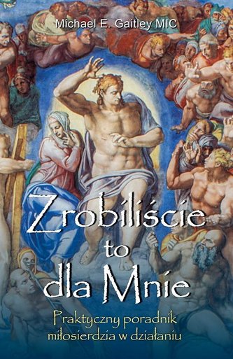 Zrobiliście to dla Mnie Zrobiliście to dla Mnie