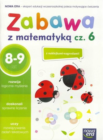 Szkoła na miarę. Zabawa z matematyką cz.6 NE Szkoła na miarę. Zabawa z matematyką cz.6 NE
