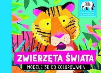 Zwierzęta świata. Modele 3D do kolorowania Zwierzęta świata. Modele 3D do kolorowania