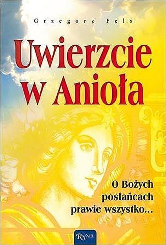 Uwierzcie w Anioła