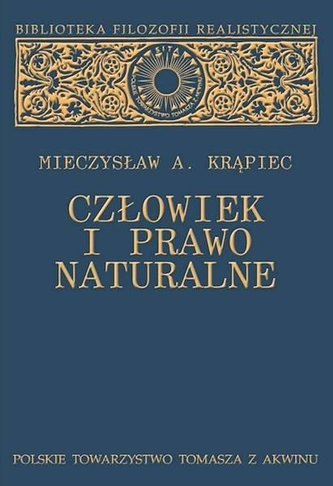 Człowiek i prawo naturalne Człowiek i prawo naturalne