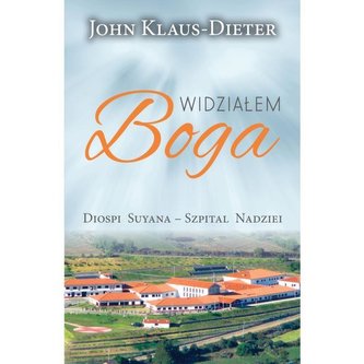 Widziałem Boga Diospi Suyana - Szpital Nadziei Widziałem Boga Diospi Suyana - Szpital Nadziei