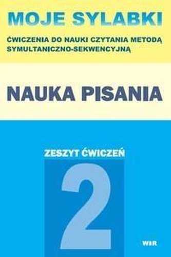 Moje sylabki. Nauka pisania - zeszyt 2 Moje sylabki. Nauka pisania - zeszyt 2