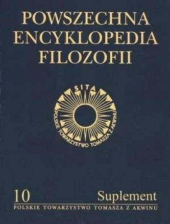Powszechna Encyklopedia Filozofii t.10 Suplement Powszechna Encyklopedia Filozofii t.10 Suplement