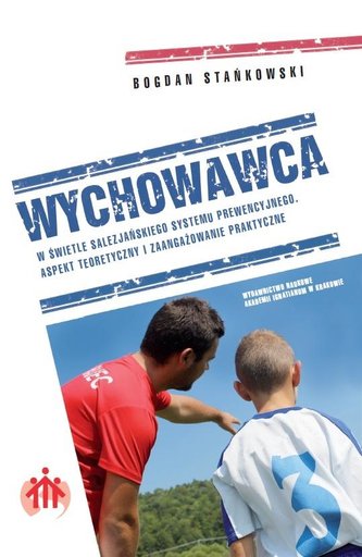 Wychowawca w świetle salezjańskiego systemu...