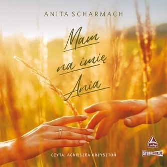 Mam na imię Ania. Audiobook Mam na imię Ania. Audiobook