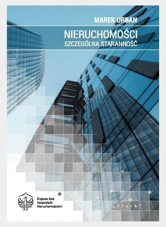 Nieruchomości szczególna staranność Nieruchomości szczególna staranność