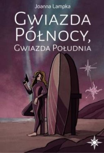 Gwiazda Północy, Gwiazda Południa
