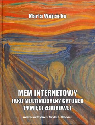 Mem internetowy jako multimodalny gatunek... Mem internetowy jako multimodalny gatunek...