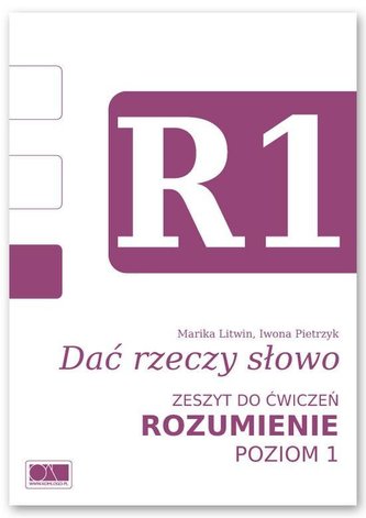 Dać rzeczy słowo. Rozumienie - poziom 1. Dać rzeczy słowo. Rozumienie - poziom 1.