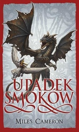 Syn Zdrajcy T.5 Upadek Smoków Syn Zdrajcy T.5 Upadek Smoków
