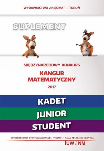 Mat. z wesołym kangurem - Suplement 2017 Kadet Mat. z wesołym kangurem - Suplement 2017 Kadet