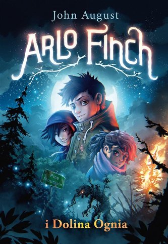 Arlo Finch i Dolina Ognia Arlo Finch i Dolina Ognia