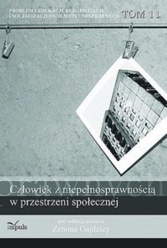 Człowiek z niepełnosprawnością...T.11
