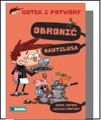 Gutek i potwory T.2 Obronić Nautiliusa Gutek i potwory T.2 Obronić Nautiliusa