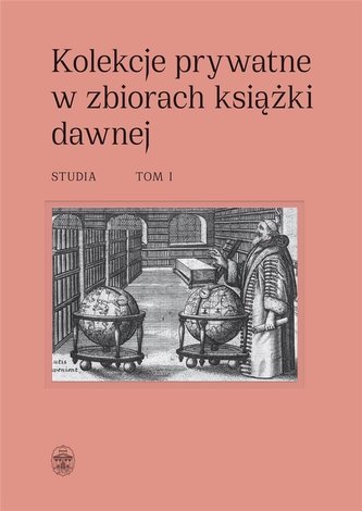 Kolekcje prywatne w zbiorach książki.. T,1-2 Kolekcje prywatne w zbiorach książki.. T,1-2
