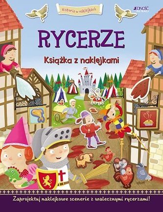 Rycerze. Historia w naklejkach Rycerze. Historia w naklejkach