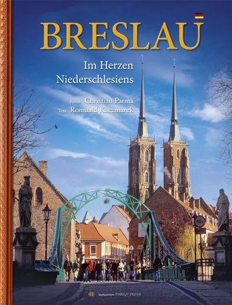 Wrocław. W sercu Dolnego Śląska wer. niemiecka