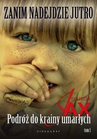 Zanim nadejdzie jutro T.1 Podróż do krainy... Zanim nadejdzie jutro T.1 Podróż do krainy...