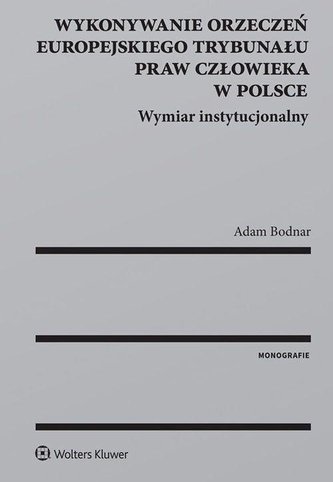 Wykonywanie orzeczeń Europejskiego Trybunału... Wykonywanie orzeczeń Europejskiego Trybunału...