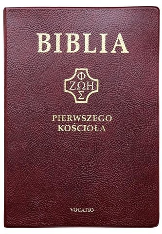 Biblia pierwszego Kościoła złocona bordowa Biblia pierwszego Kościoła złocona bordowa