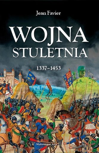 Wojna stuletnia 1337-1453 Wojna stuletnia 1337-1453