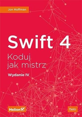 Swift 4. Koduj jak mistrz