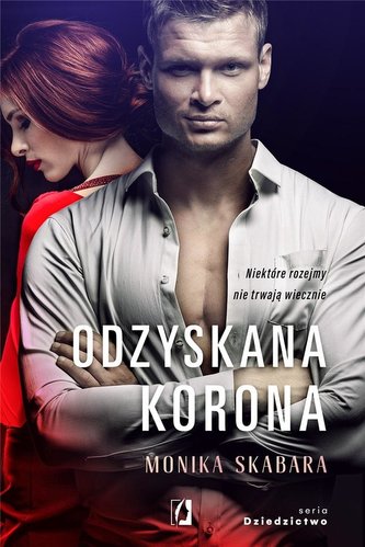 Dziedzictwo T.2 Odzyskana korona Dziedzictwo T.2 Odzyskana korona