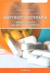 Antybiotykoterapia w zakażeniach układu oddecho.