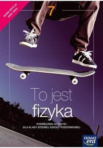 Fizyka SP 7 To jest fizyka Podr. NE w.2020