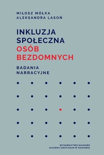 Inkluzja społeczna osób bezdomnych Inkluzja społeczna osób bezdomnych