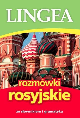 Rozmówki rosyjskie ze słownikiem i gramatyką Rozmówki rosyjskie ze słownikiem i gramatyką
