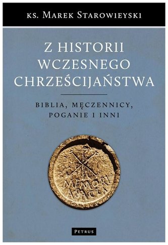 Z historii wczesnego chrześcijaństwa w.2 Z historii wczesnego chrześcijaństwa w.2