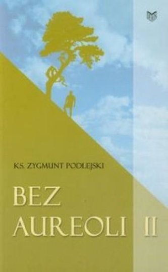 Bez aureoli II Bez aureoli II