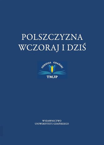 Polszczyzna wczoraj i dziś