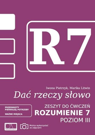 Dać rzeczy słowo. Rozumienie 7 - poziom 3 Dać rzeczy słowo. Rozumienie 7 - poziom 3
