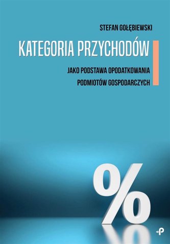 Kategoria przychodów jako podstawa opodatkowania..