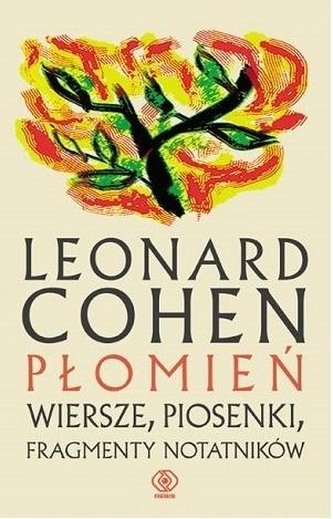 Płomień. Wiersze, piosenki, fragmenty notatników Płomień. Wiersze, piosenki, fragmenty notatników