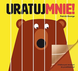 Uratuj mnie! Uratuj mnie!