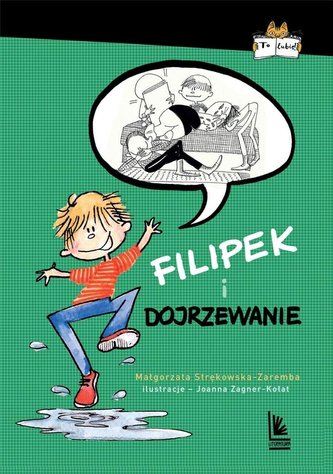Filipek i dojrzewanie Filipek i dojrzewanie