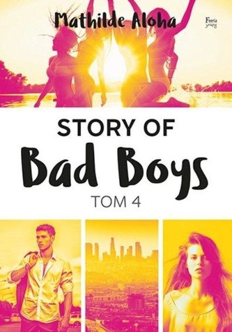 Story of Bad Boys T.4 Story of Bad Boys T.4