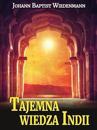 Tajemna wiedza Indii Tajemna wiedza Indii