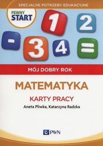 Pewny start. Mój dobry rok. Matematyka KP PWN