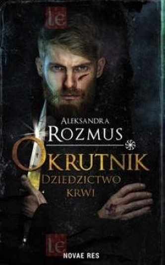 Okrutnik. Dziedzictwo krwi