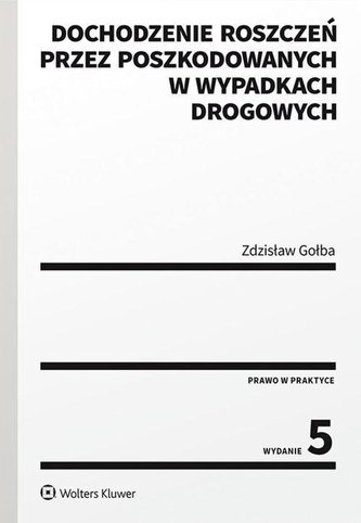 Dochodzenie roszczeń przez poszkodowanych... Dochodzenie roszczeń przez poszkodowanych...