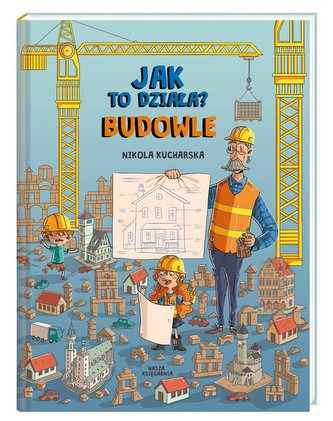 Jak to działa? Budowle Jak to działa? Budowle