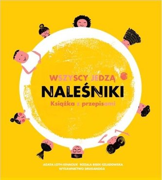 Wszyscy jedzą naleśniki. Książka z przepisami