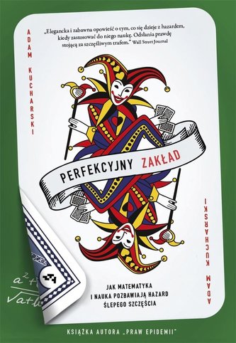 Perfekcyjny zakład. Jak nauka i matematyka..