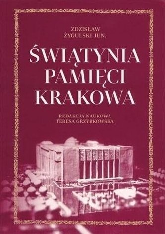 Świątynia pamięci Krakowa Świątynia pamięci Krakowa
